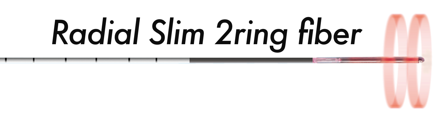 Radial Slim 2ring fiber